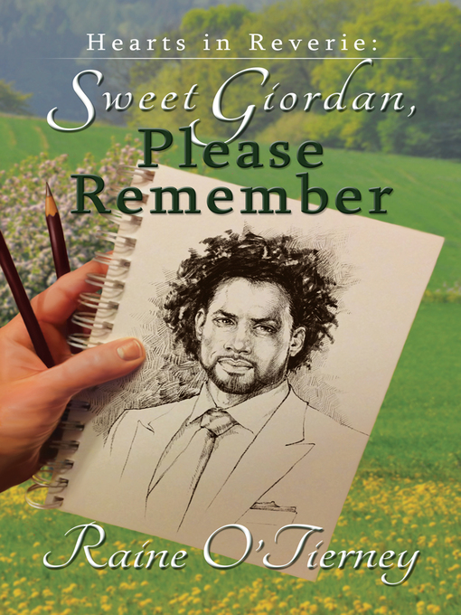 Title details for Sweet Giordan, Please Remember by Raine O'Tierney - Available